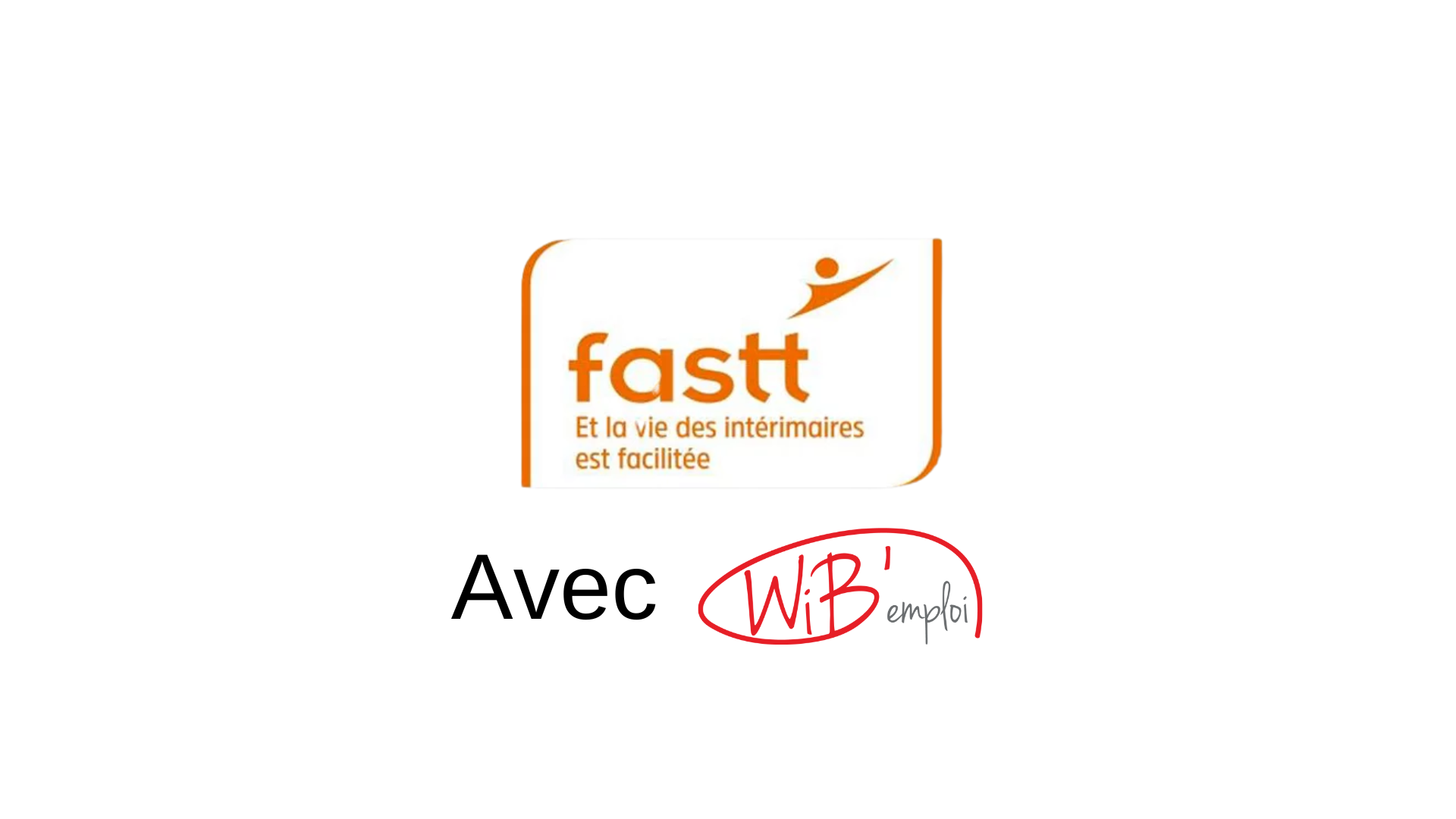 Le FASTT avec WiB'emploi